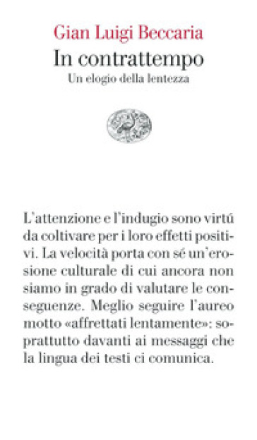 In contrattempo. Un elogio della lentezza - Gian Luigi Beccaria