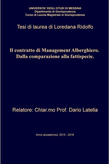 Il contratto di Management Alberghiero. Dalla comparazione alla fattispecie. - Loredana Ridolfo