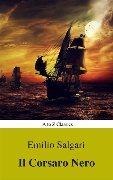 I corsari delle Antille #1: Il Corsaro Nero (Navigazione migliore, TOC attivo) (Classici dalla A alla Z) - Emilio Salgari