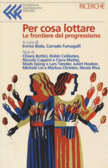 Per cosa lottare. Le frontiere del progressismo