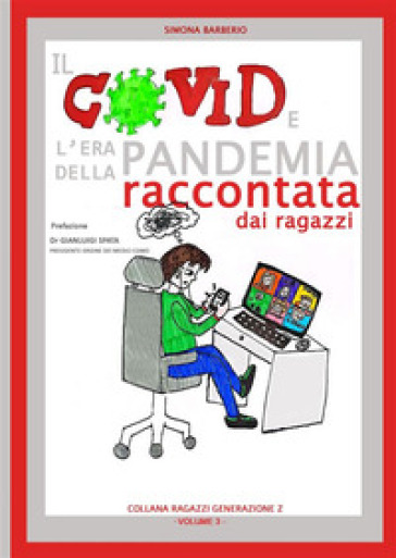 Il covid e l'era della pandemia raccontata dai ragazzi - Simona Barberio