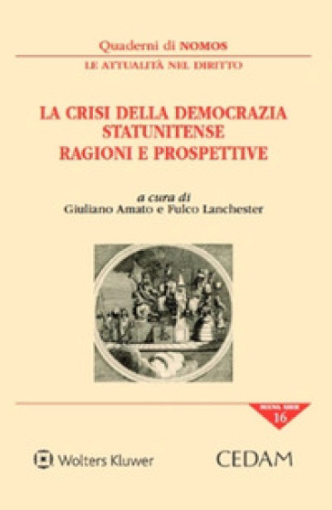 La crisi della democrazia statunitense. Ragioni e prospettive