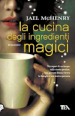 La cucina degli ingredienti magici