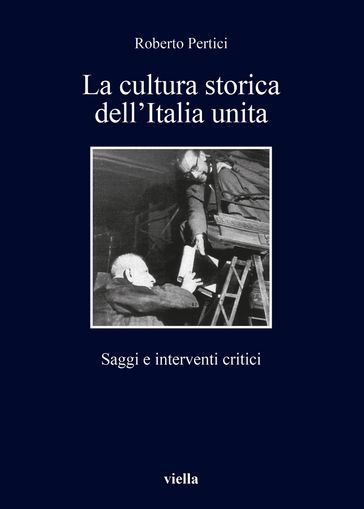 La cultura storica dell'Italia unita - Roberto Pertici