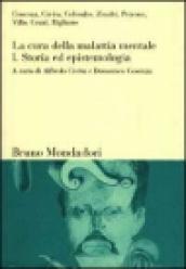 La cura della malattia mentale. Vol. 1: Storia ed epistemologia