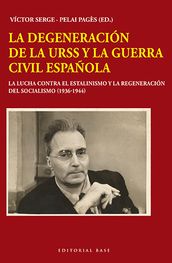 La degeneración de la URSS y la Guerra Civil española