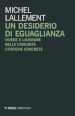 Un desiderio di eguaglianza. Vivere e lavorare nelle comunità utopiche concrete