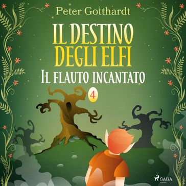 Il destino degli Elfi 4: Il flauto incantato - Peter Gotthardt