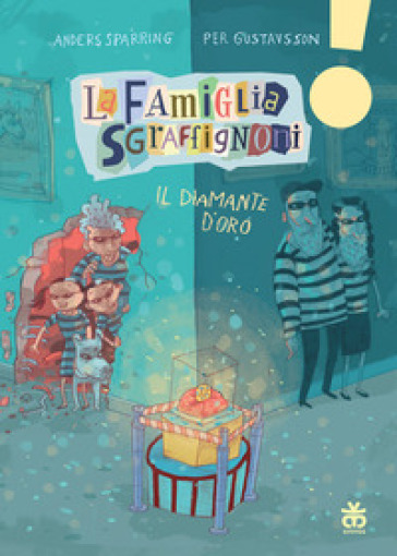 Il diamante d'oro. La famiglia Sgraffignoni. Ediz. ad alta leggibilità - Anders Sparring