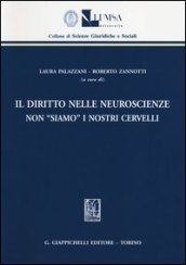 Il diritto nelle neuroscienze. Non «siamo» i nostri cervelli