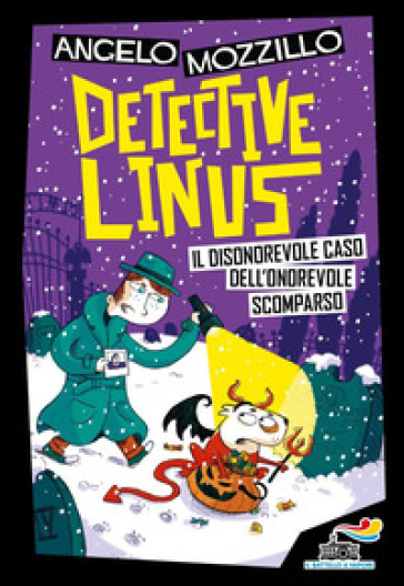 Il disonorevole caso dell'onorevole scomparso. Detective Linus. Vol. 4 - Angelo Mozzillo