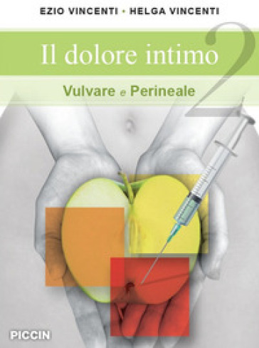 Il dolore intimo vulvare e perineale - Ezio Vincenti