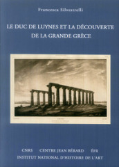 Le duc de Luynes et et la découverte de la grande Grèce