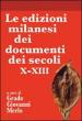 Le edizioni milanesi dei documenti dei secoli X-XIII