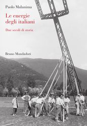 Le energie degli italiani. Gli ultimi due secoli