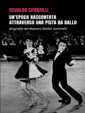 Un epoca raccontata attraverso una pista da ballo