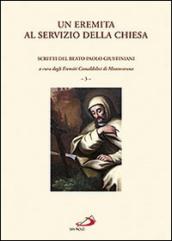 Un eremita al servizio della Chiesa. Scritti del beato Paolo Giustiniani. Vol. 3