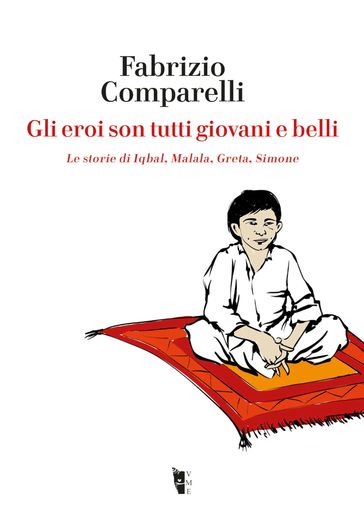 Gli eroi son tutti giovani e belli - Fabrizio Comparelli