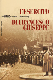 L esercito di Francesco Giuseppe