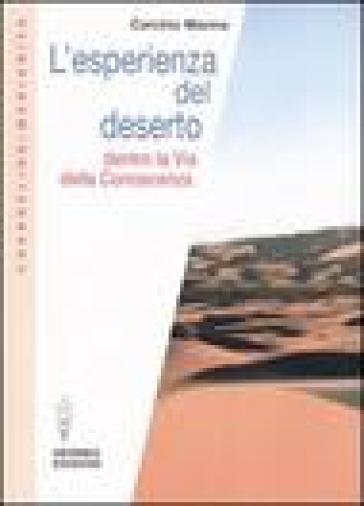 L'esperienza del deserto. Dentro la Via della Conoscenza - Marina Cerchio