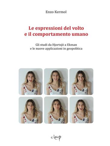 Le espressioni del volto e il comportamento umano - Enzo Kermol