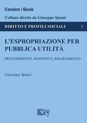 L espropriazione per pubblica utilità