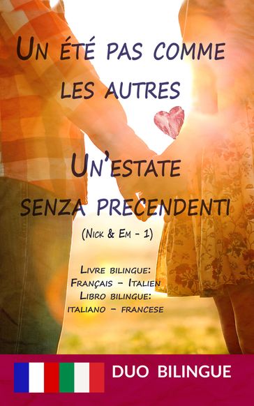 Un été pas comme les autres / Un'estate senza precendenti - Libro bilingue: italiano - francese - Duo Bilingue