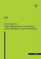 L evoluzione della legislazione scolastica nella didattica informatizzata