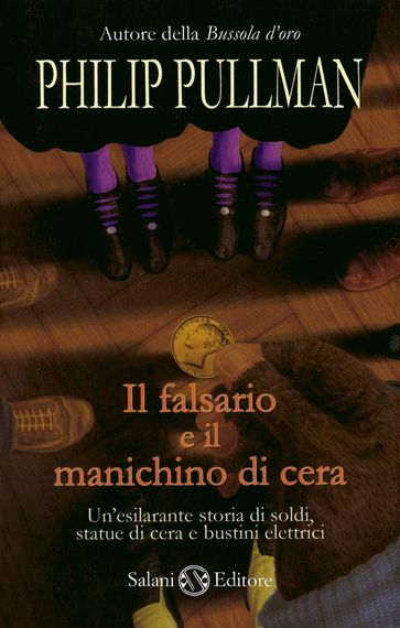 Il falsario e il manichino di cera - Philip Pullman