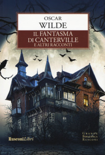 Il fantasma di Canterville e altri racconti - Oscar Wilde