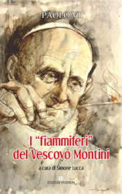 I «fiammiferi» del vescovo Montini