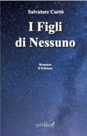 I figli di nessuno. Nuova ediz.