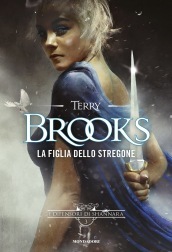 La figlia dello stregone. I difensori di Shannara. Vol. 3