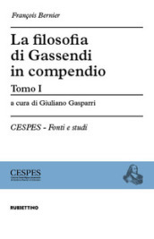 La filosofia di Gassendi in compendio. Vol. 1