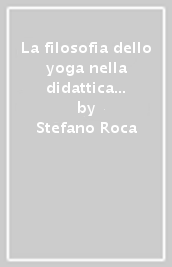 La filosofia dello yoga nella didattica interdisciplinare