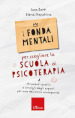 I fondamentali per scegliere la scuola di psicoterapia. Strumenti pratici e consigli degli esperti per una decisione consapevole