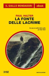 La fonte delle lacrime (Il Giallo Mondadori)