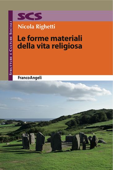 Le forme materiali della vita religiosa - Nicola Righetti