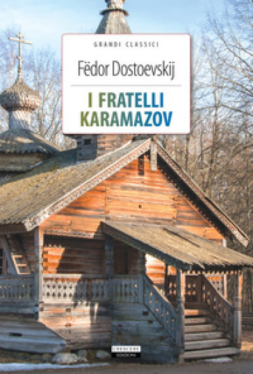 I fratelli Karamazov. Ediz. integrale. Con Segnalibro - Fedor Michajlovic Dostoevskij