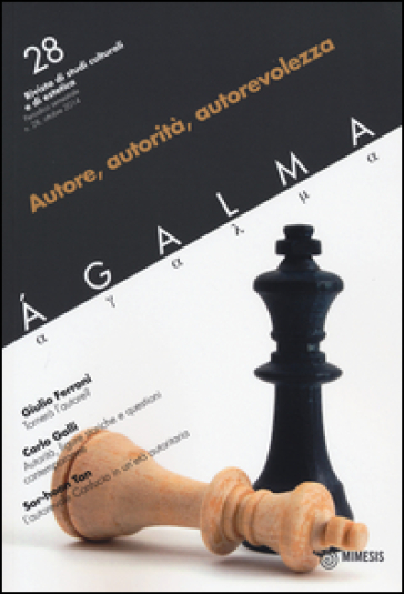 Ágalma. Vol. 28: Autore, autorità, autorevolezza