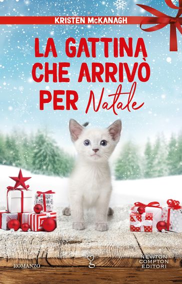 La gattina che arrivò per Natale - Kristen McKanagh