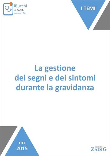 La gestione dei segni e dei sintomi durante la gravidanza - Sara Cardinale - Serena Paris