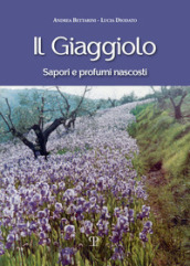 Il giaggiolo. Sapori e profumi nascosti