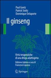 Il ginseng. Virtù terapeutiche di una droga adattogena