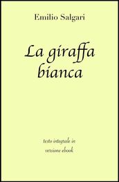 La giraffa bianca di Emilio Salgari in ebook