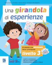 Una girandola di esperienze. Vol. 3: In viaggio con Neuroness. Verso i prerequisiti