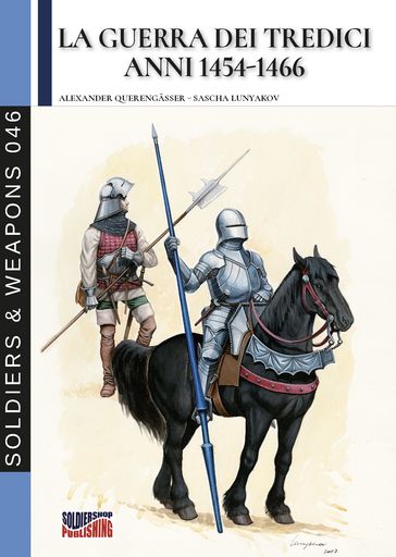 La guerra dei tredici anni 1454-1466 - Alexander Querengasser