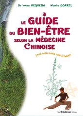 Le guide du bien être slon la médecine chinoise - Être bien dans son élément