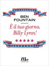 È il tuo giorno, Billy Lynn!