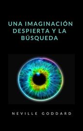 Una imaginación despierta y la búsqueda (traducido)